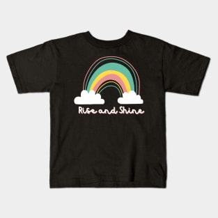 Rise and Shine Kids T-Shirt